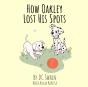 How Oakley Lost His Spots - Preview
