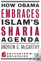 How Obama Embraces Islam'S Sharia Agenda