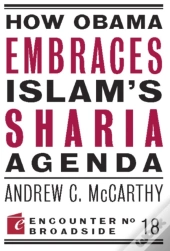 How Obama Embraces Islam'S Sharia Agenda