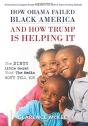 How Obama Failed Black America And How Trump Is Helping It - Preview