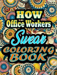 How Office Workers Swear Coloring Book