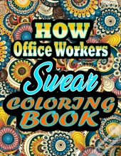 How Office Workers Swear Coloring Book