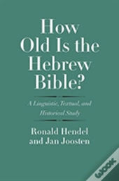 How Old Is The Hebrew Bible?