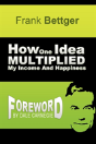 How One Idea Multiplied My Income And Happiness - Preview