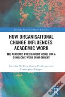 How Organisational Change Influences Academic Work