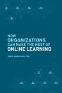 How Organizations Can Make The Most Of Online Learning - Preview