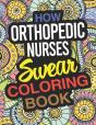 How Orthopedic Nurses Swear Coloring Boo - Preview
