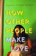 How Other People Make Love