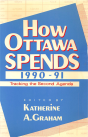How Ottawa Spends, 1990-1991 - Preview