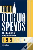 How Ottawa Spends, 1991-1992