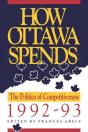 How Ottawa Spends, 1992-1993 - Preview