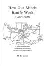 How Our Minds Really Work - Preview