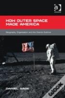 How Outer Space Made America