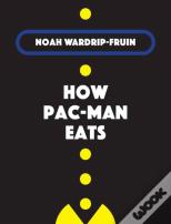 How Pac-Man Eats