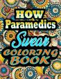 How Paramedics Swear Coloring Book - Preview