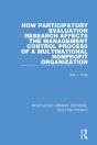 How Participatory Evaluation Research Affects The Management Control Process Of A Multinational Nonprofit Organization - Preview