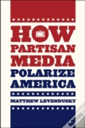 Capa do artigo How Partisan Media Polarize America