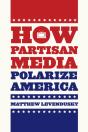 How Partisan Media Polarize America - Preview