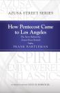 How Pentecost Came To Los Angeles - Preview