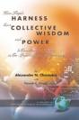 How People Harness Their Collective Wisdom And Power - Preview