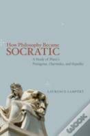 How Philosophy Became Socratic