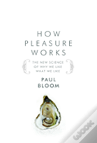 How Pleasure Works