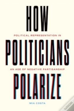 Capa do artigo How Politicians Polarize