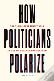 Capa do artigo How Politicians Polarize