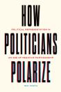How Politicians Polarize - Preview