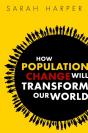 How Population Change Will Transform Our World - Preview