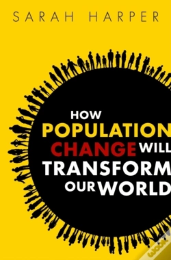 Capa do artigo How Population Change Will Transform Our World