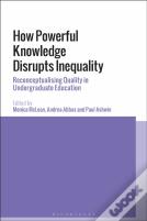 How Powerful Knowledge Disrupts Inequality