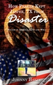 Capa do artigo How Prayer Kept Jasper, Tx From Disaster