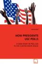 How Presidents Use Polls - Preview