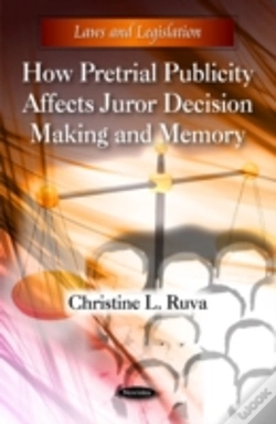 Capa do artigo How Pretrial Publicity Affects Juror Decision Making & Memory
