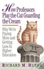 Capa do artigo How Professors Play The Cat Guarding The Cream