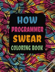 How Programmer Swear Coloring Book