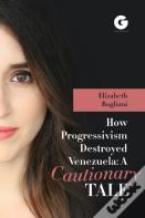 How Progressivism Destroyed Venezuela