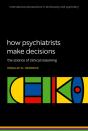 How Psychiatrists Make Decisions - Preview