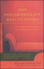 How Psychotherapy Really Works - Preview