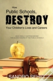Capa do artigo How Public Schools Destroy Your Children