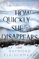How Quickly She Disappears