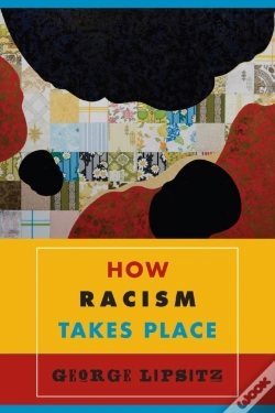Capa do artigo How Racism Takes Place