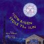 How Raven Stole The Sun - Preview