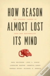 Capa do artigo How Reason Almost Lost Its Mind