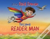 How Reid Erman Became Reader Man