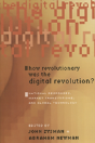 How Revolutionary Was The Digital Revolution? - Preview