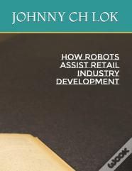 How Robots Assist Retail Industry Development