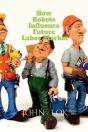 How Robots Influence Future Labor Market - Preview
