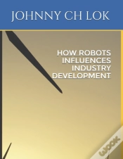 Capa do artigo How Robots Influences Industry Development